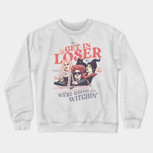 Get in witch Crewneck Sweatshirt